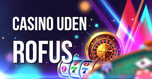 Danmarks Bedste Casino Uden ROFUS - Spil Trygt og Ansvarligt Danmarks Bedste Casino Uden ROFUS - Spil Trygt og Ansvarligt